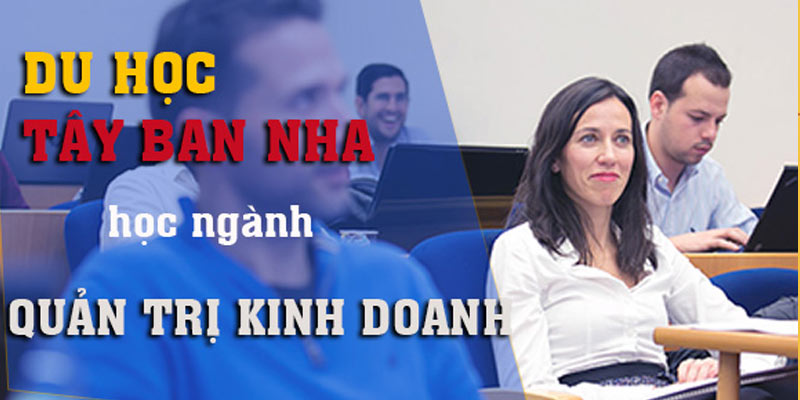 Lý do chọn du học Tây Ban Nha ngành Kinh Doanh